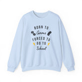 Born to Game Crewneck Sweatshirt | Gaming Apparel, School Sweatshirt, Unisex Fashion, Cozy Casual Wear
