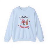 Coffee Is My Valentine Sweatshirt, Cozy Apparel for Coffee Lovers, Cute Valentine Gift, Unisex Crewneck, Casual Wear, Everyday Comfort