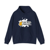 Save Water Drink Beer Hoodie, Funny Sweatshirt for Beer Lovers, Perfect Gift for Dad, Birthday, Casual Wear, Cozy Apparel