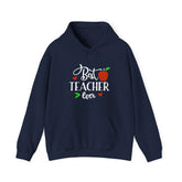 Best Teacher Ever Hoodie, Teacher Gift Sweatshirt, Appreciation Gift, Unisex Pullover, End of Year Present, Classroom Apparel