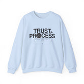Trust the Process Crewneck Sweatshirt | Motivational Gift, Cozy Pullover, Inspirational Apparel, Unisex Sweatshirt, Perfect for Relaxation