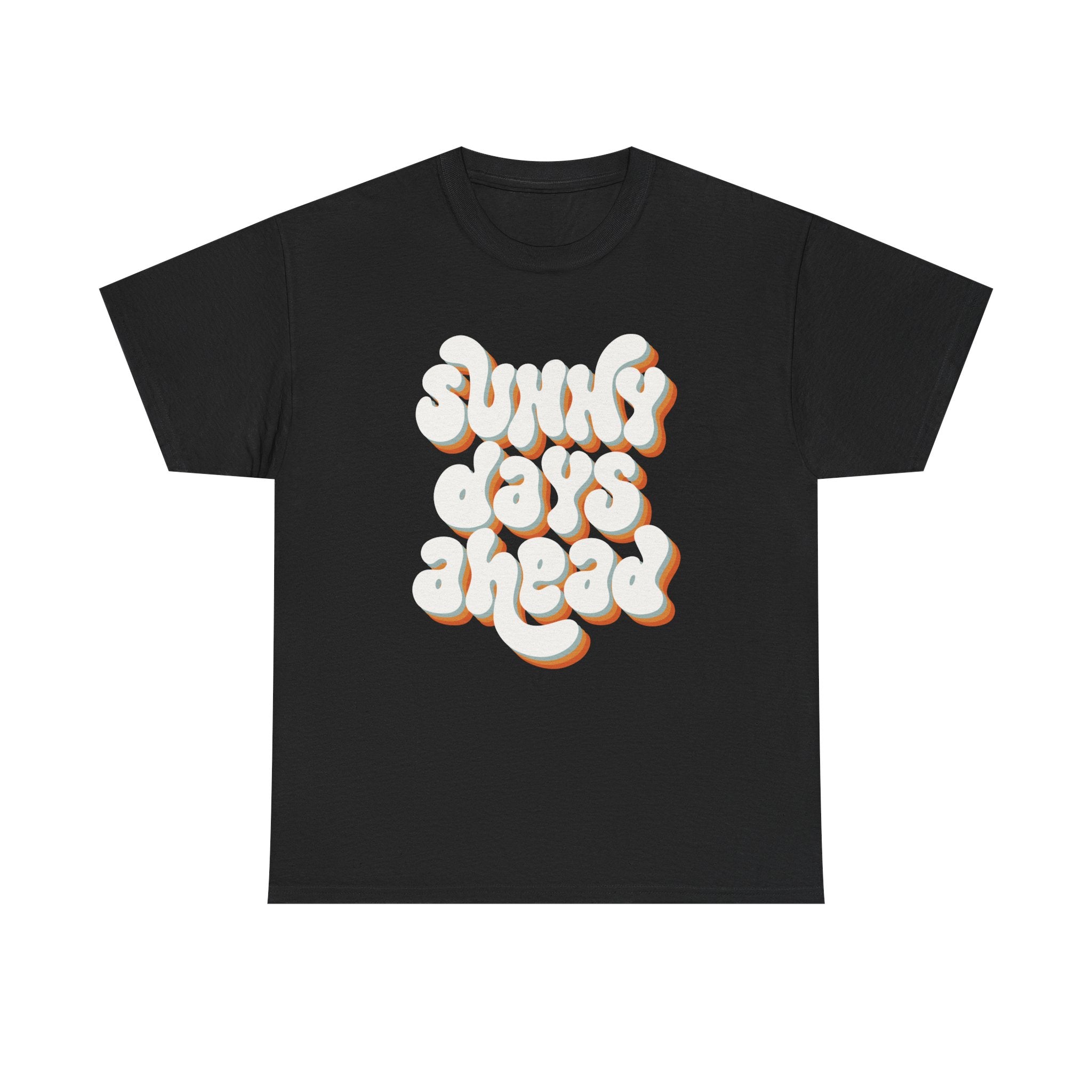 Retro Sunny Days Ahead Tee, Unisex Graphic Shirt for Summer Fun & Festivals, Casual Wear, Eco-Friendly Gift Shirt, Vintage Style T-Shirt