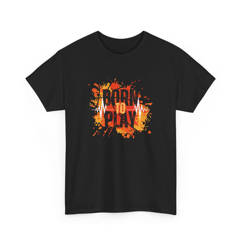 Born to Play Unisex Heavy Cotton Tee, Casual Graphic Tee, Playful Shirt for Sports Lovers, Gift for Gamers, Streetwear Style