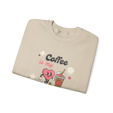 Coffee Is My Valentine Sweatshirt, Cozy Apparel for Coffee Lovers, Cute Valentine Gift, Unisex Crewneck, Casual Wear, Everyday Comfort
