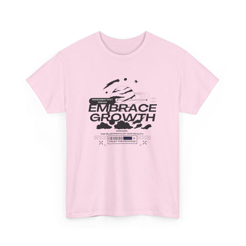 Embrace Growth Unisex Tee - Inspirational Motivational Self-Improvement Shirt, Everyday Wear, Positive Vibes Gift, Growth Mindset Top,