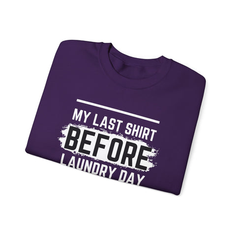 Funny Laundry Day Sweatshirt, Unisex Crewneck, Casual Wear, Gift for Him, Gift for Her, Humor Clothing, College Sweater