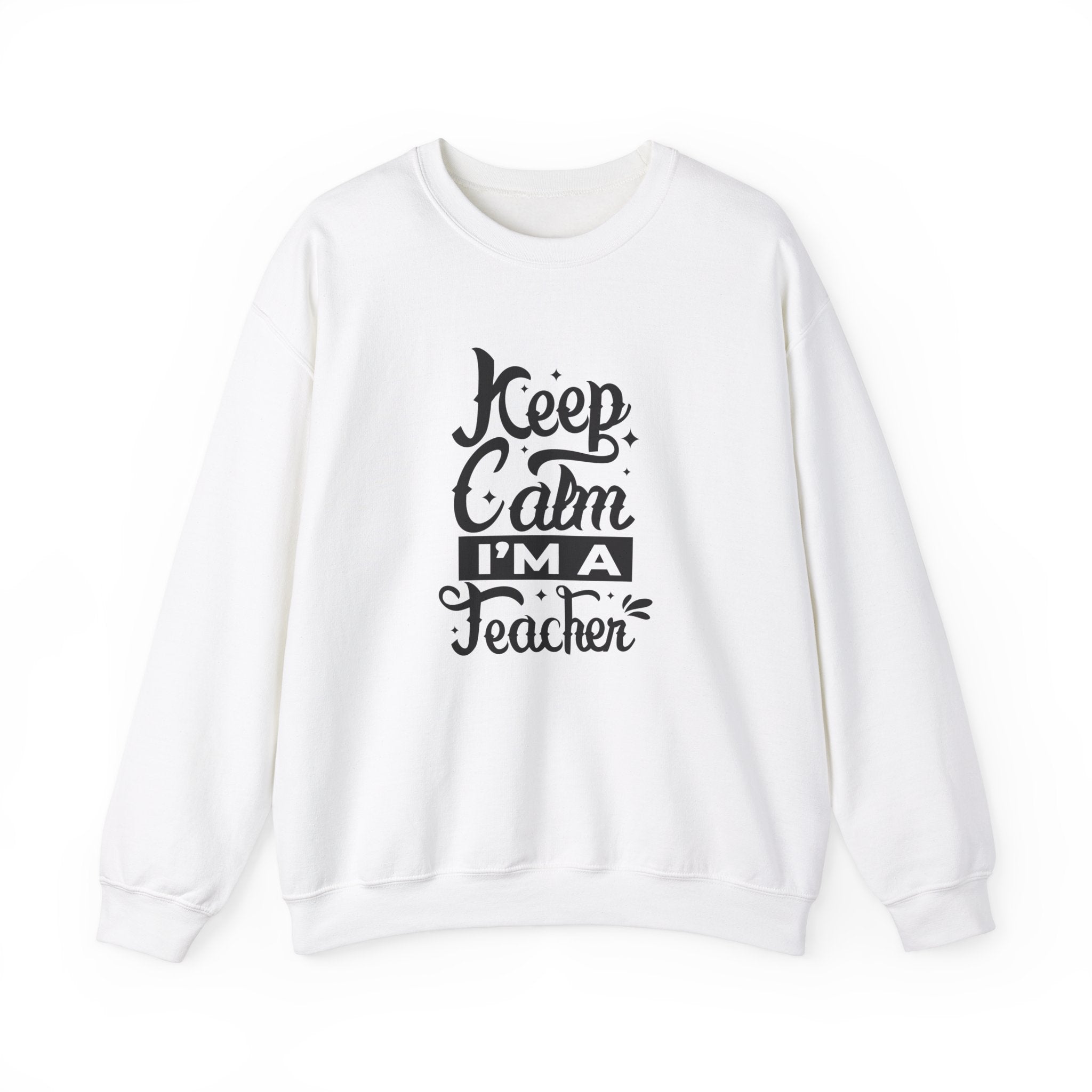 Teacher Appreciation Sweatshirt, Cozy Education Gift, Keep Calm I'm a Teacher, School Spirit Clothing, Unisex Crewneck Sweater, Casual Wear