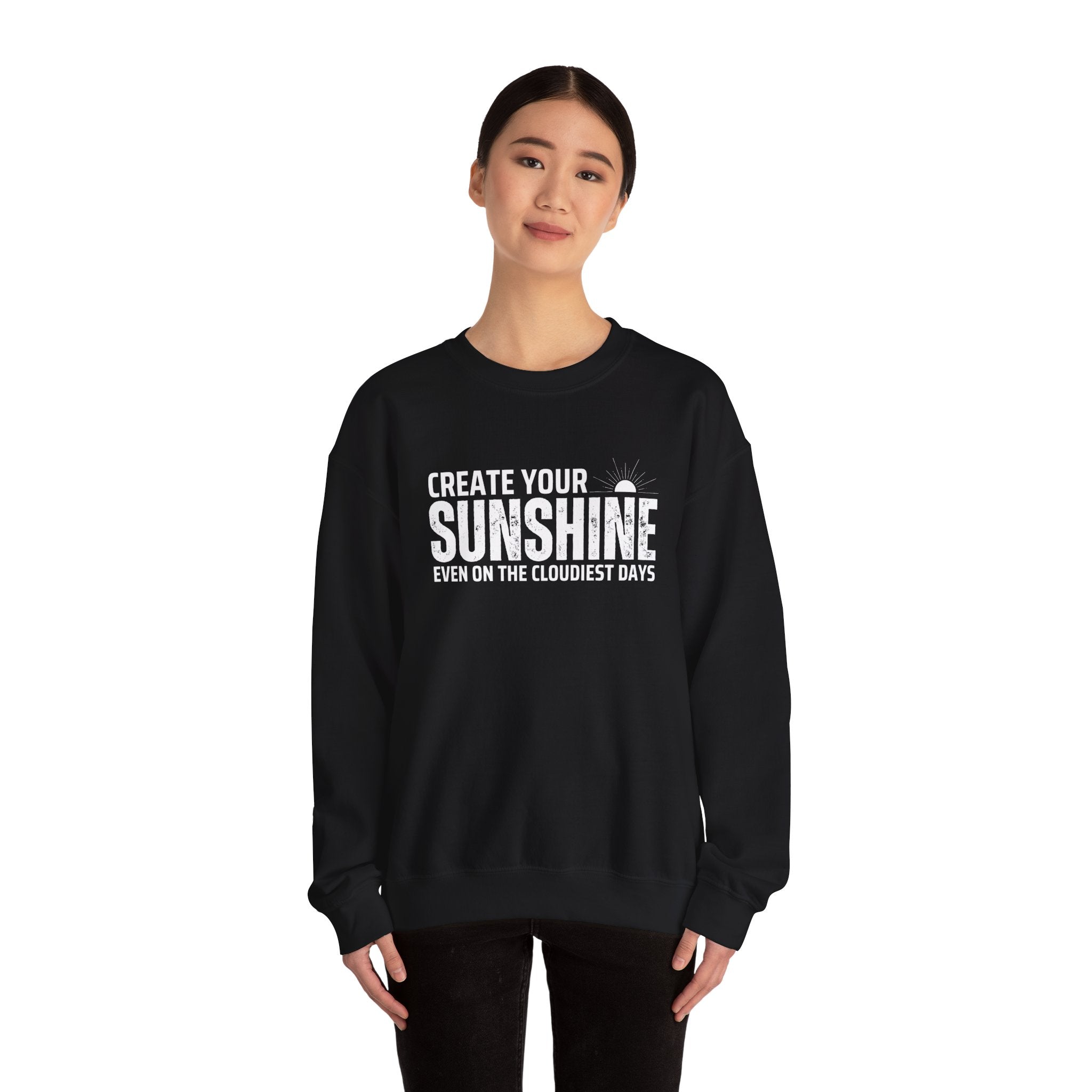 Inspirational Crewneck Sweatshirt - 'Create Your Sunshine' | Cozy Gift for Friends, Meaningful Quote Apparel, Motivational Fashion, Everyday