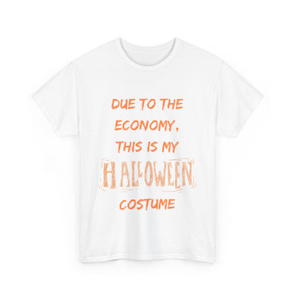 Funny Halloween Costume Tee, Unisex Heavy Cotton T-Shirt, Economy Costume Shirt, Spooky Vibes Fashion, October 31 Party Wear, Halloween