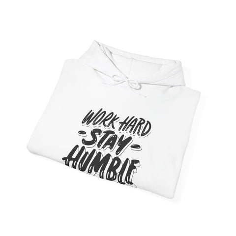Stay Humble Hoodie - Motivational Unisex Sweatshirt for Everyday Wear, Inspirational Gift, Cozy Casual Outfit, Gym Wear, Self-Care Gift