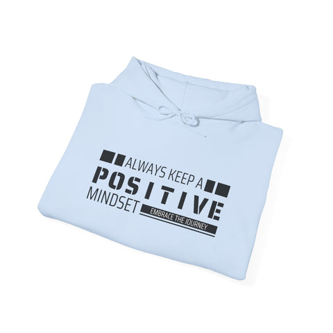 Positive Mindset Unisex Hooded Sweatshirt, Motivational Hoodie, Gift for Friends, Casual Wear, Inspirational Apparel, Cozy Outfit