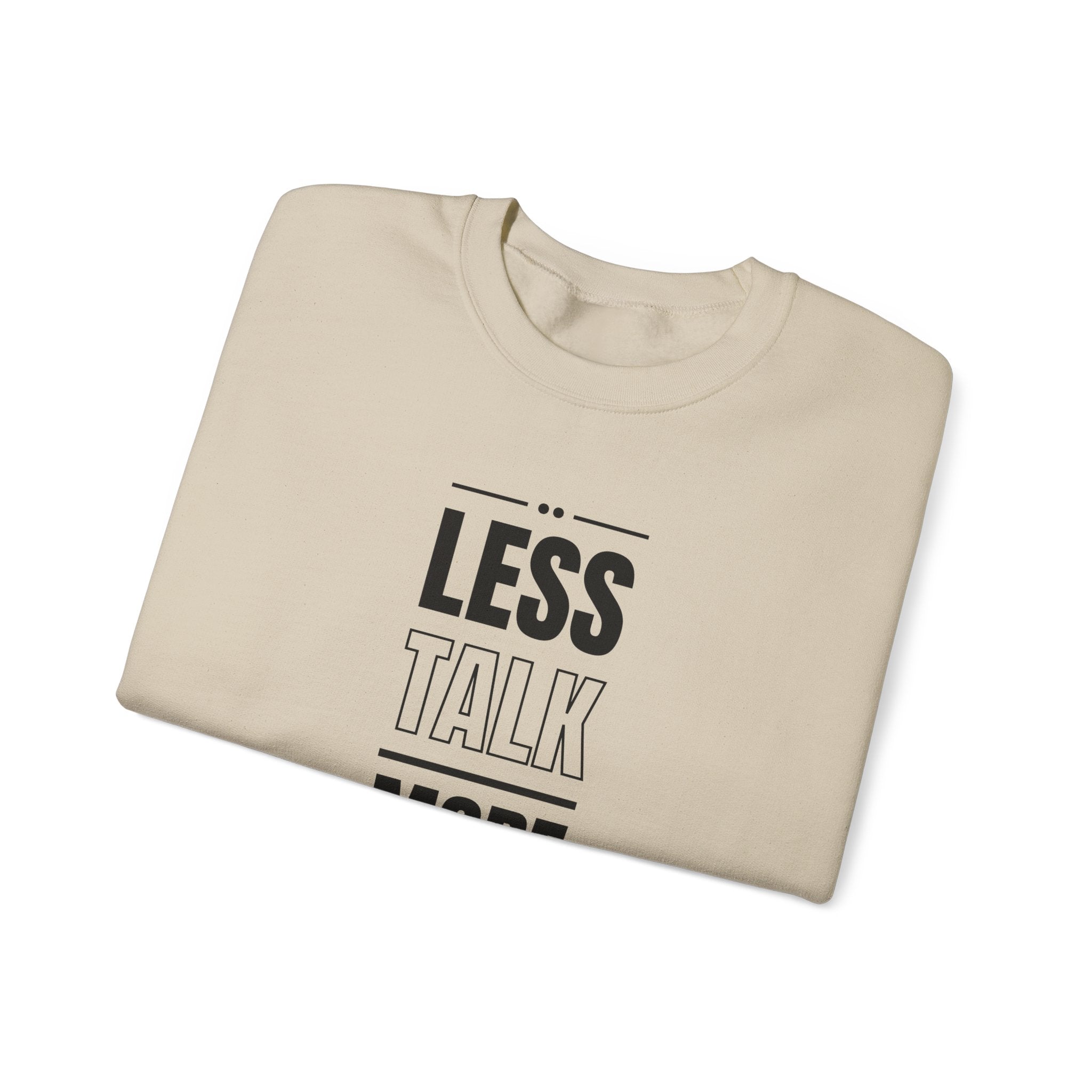 Motivational Crewneck Sweatshirt - 'Less Talk More Action', Cozy Gift for Goal Chasers, Casual Wear, Fitness Enthusiast, Inspirational