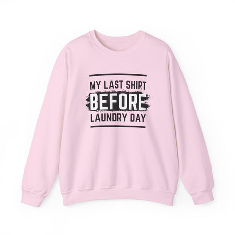 Funny Laundry Day Sweatshirt, Unisex Crewneck, Casual Wear, Gift for Him, Gift for Her, Humor Clothing, College Sweater