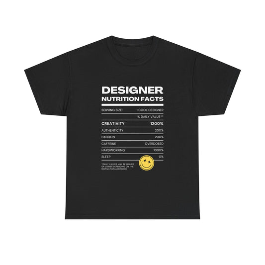 Designer Nutrition Facts Tee | Funny Graphic Unisex T-Shirt, Cool Designer Gift, Creative Apparel, Humorous Tee, Gifts for Designers