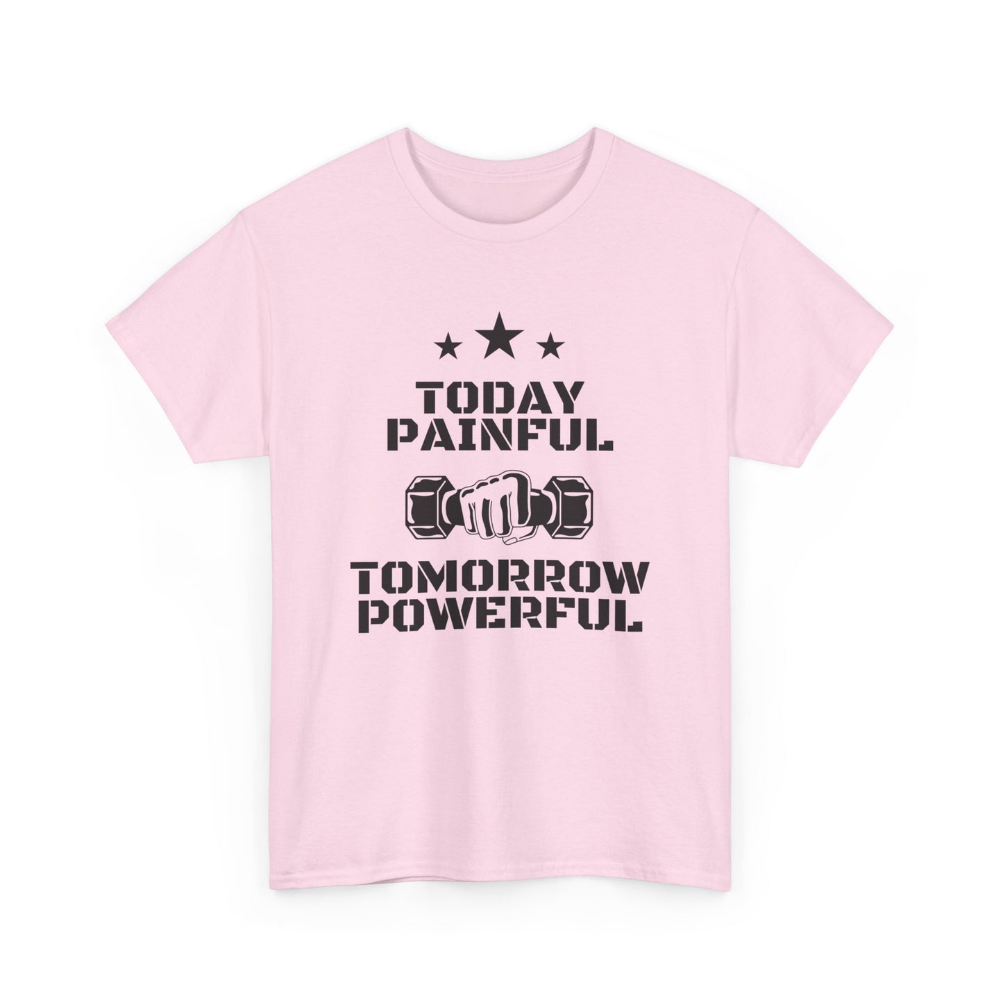 Motivational Fitness Tee, Today Painful Tomorrow Powerful T-Shirt for Gym Lovers, Workout Gift, Athlete Apparel, Unisex Activewear