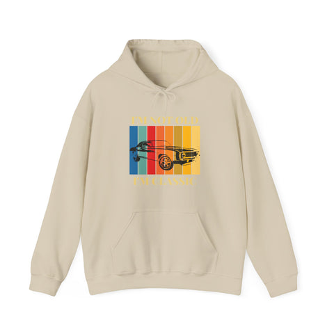 Funny Classic Car Enthusiast Hoodie - I'm Not Old I'm Classic, Vintage Car Sweatshirt, Gift for Him, Classic Automobile Lover
