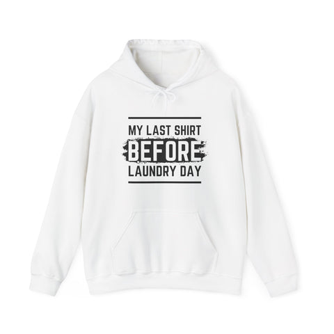 Laundry Day Sweatshirt, Unisex Hoodie, Funny Sweatshirt, Casual Wear, Comfortable Gift for Him and Her