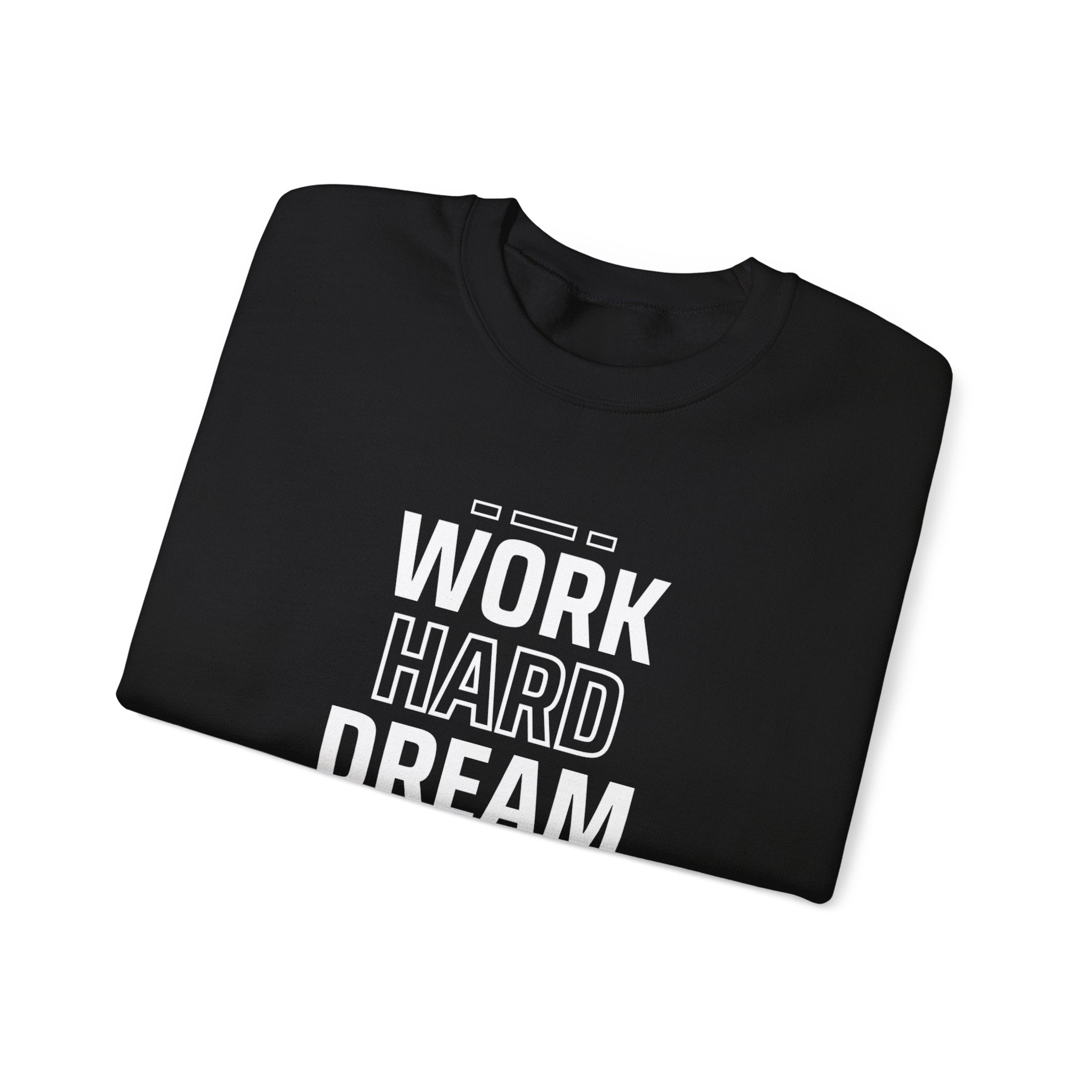 Motivational Crewneck Sweatshirt - Work Hard Dream Big - Gift for Students, Athletes - Cozy Casual Wear, Everyday Inspirational Jumper,