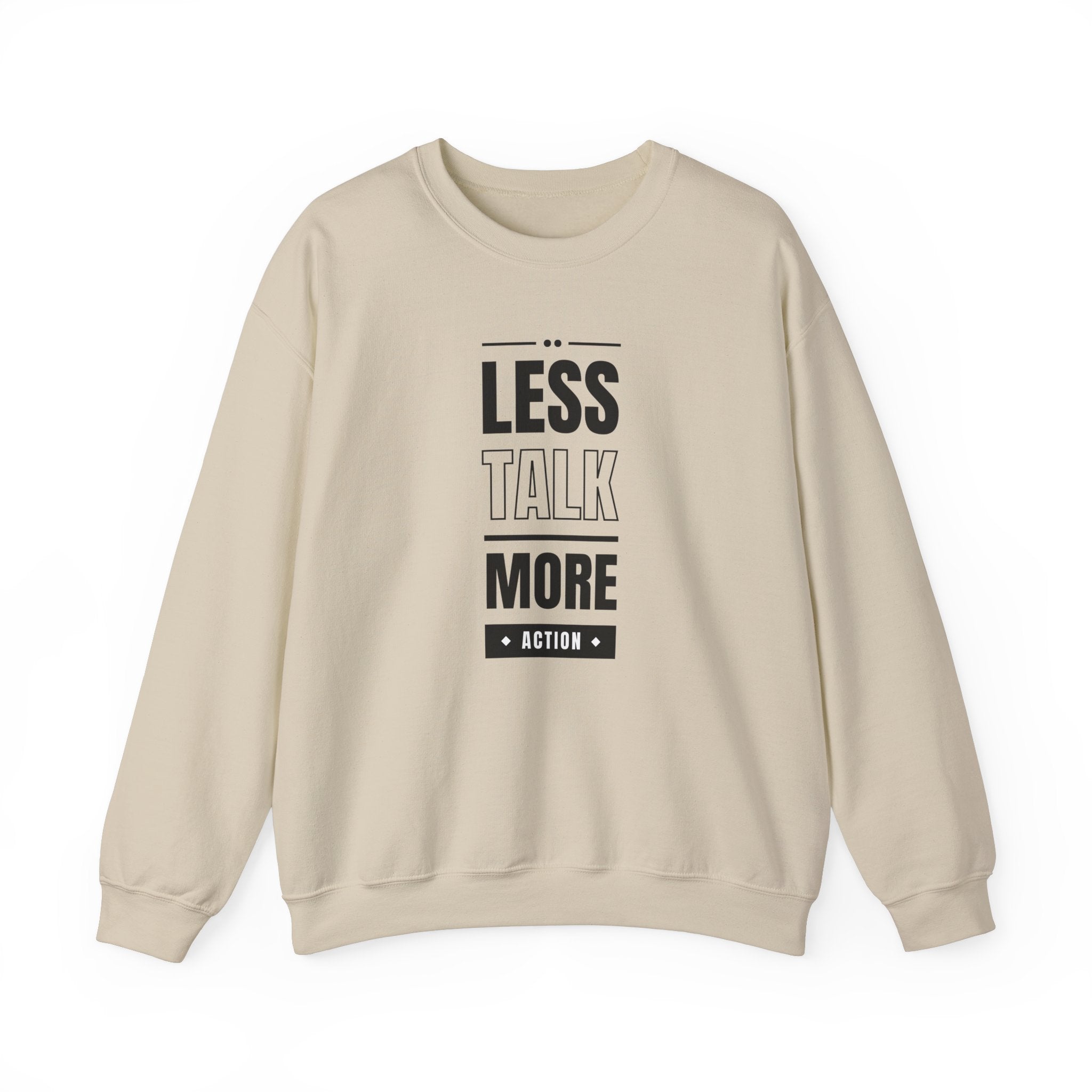 Motivational Crewneck Sweatshirt - 'Less Talk More Action', Cozy Gift for Goal Chasers, Casual Wear, Fitness Enthusiast, Inspirational