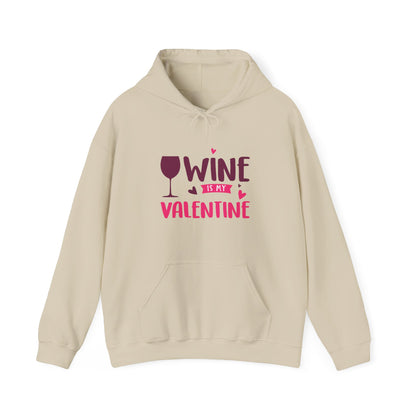 Wine Is My Valentine Hoodie, Cozy Valentine's Day Sweatshirt for Wine Lovers, Great Gift for Girlfriends, Cute Couple Apparel, Love Themed