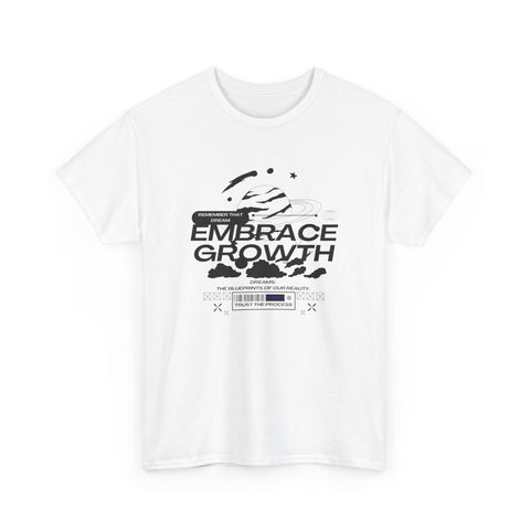 Embrace Growth Unisex Tee - Inspirational Motivational Self-Improvement Shirt, Everyday Wear, Positive Vibes Gift, Growth Mindset Top,