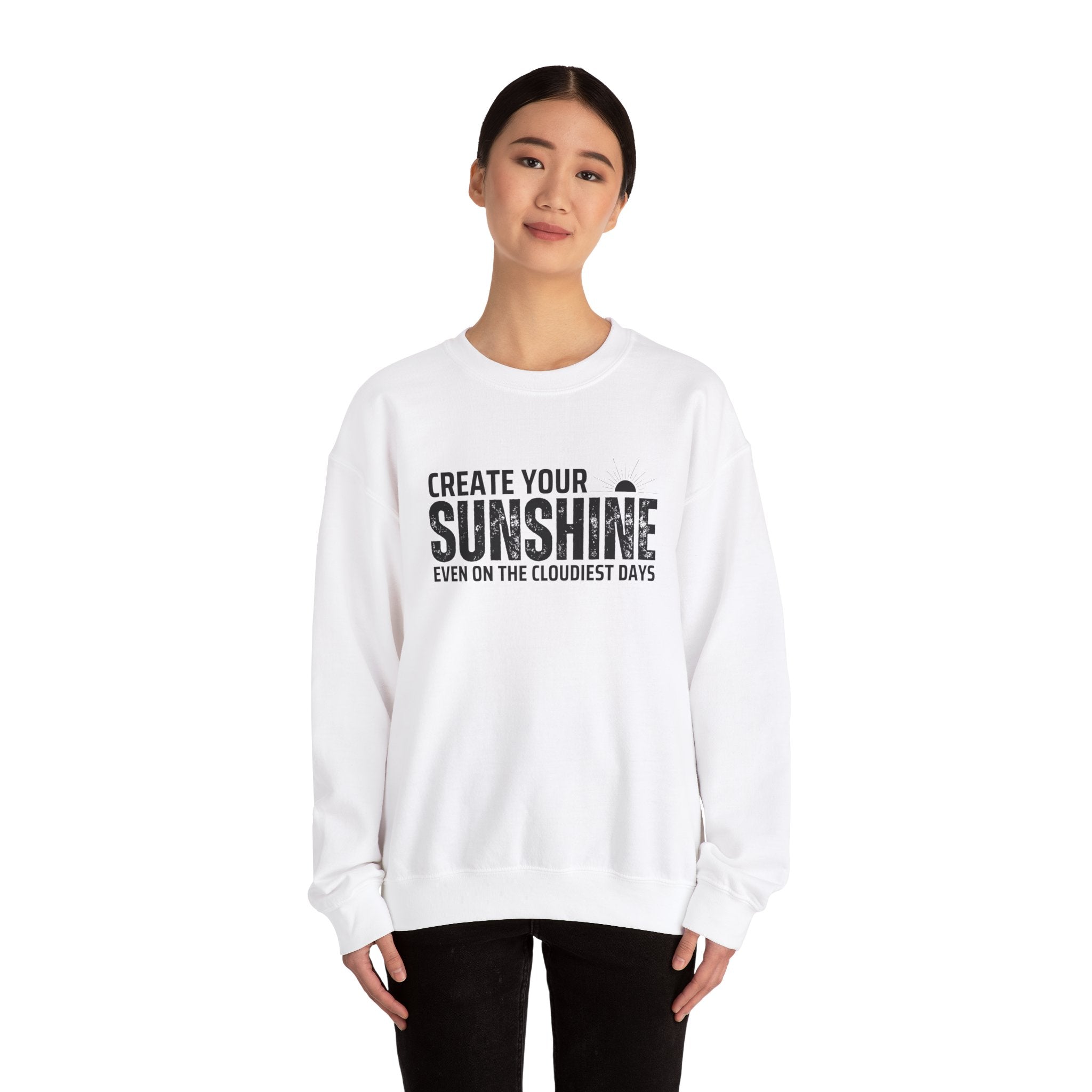 Inspirational Crewneck Sweatshirt - 'Create Your Sunshine' | Cozy Gift for Friends, Meaningful Quote Apparel, Motivational Fashion, Everyday