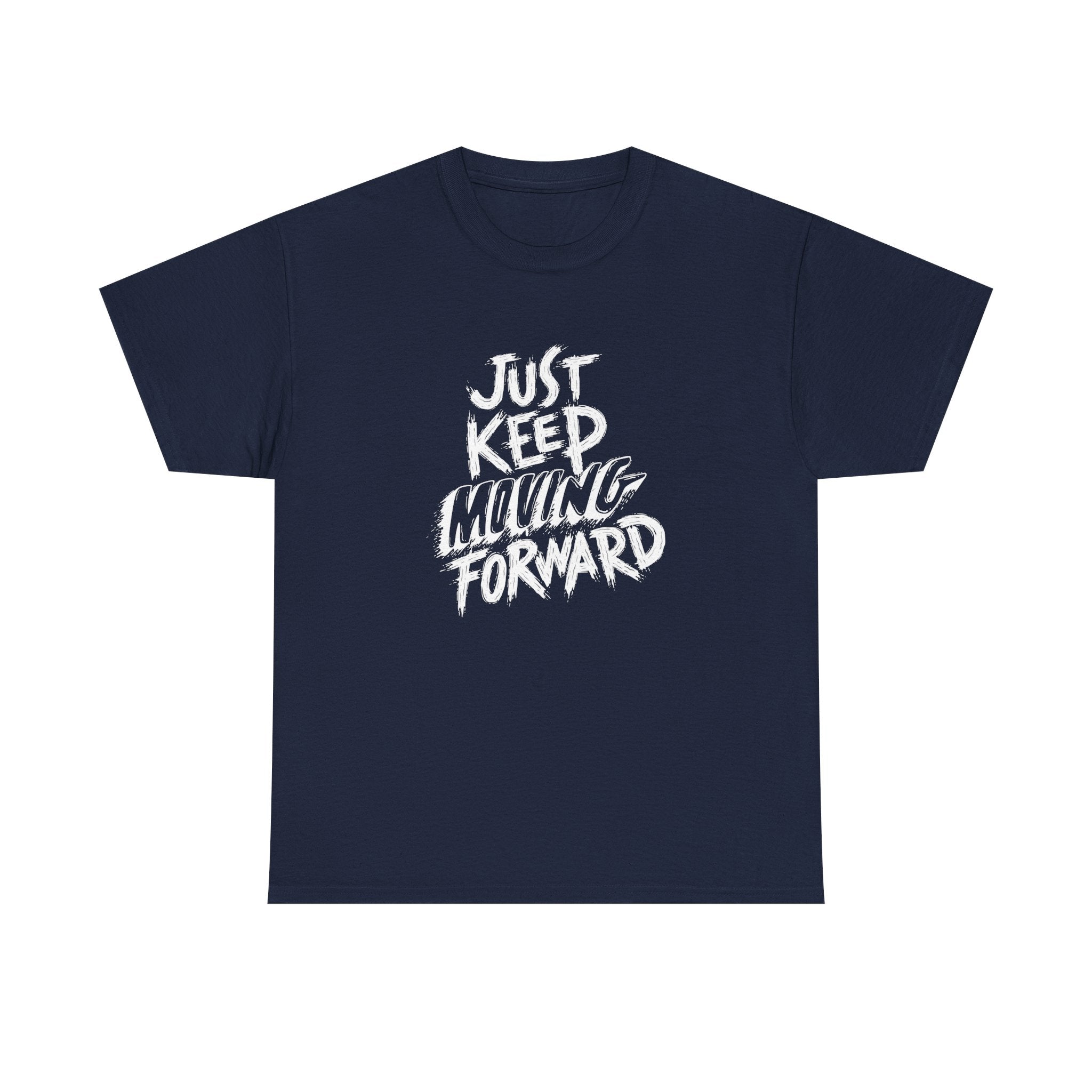 Motivational Unisex T-Shirt, Just Keep Moving Forward, Positive Energy Apparel, Gift for Encouragement, Inspirational Tee, Men's Women's