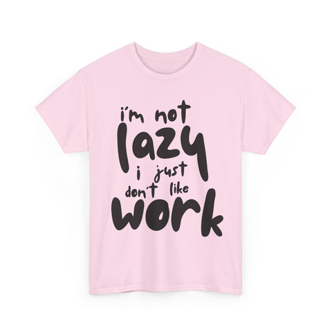 I'm Not Lazy T-Shirt - Funny Sloth Tee for Relaxed Vibes