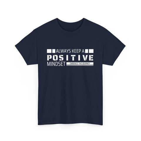 Positive Mindset Unisex Heavy Cotton Tee, Inspirational Shirt, Motivational T-Shirt, Gift for Friends, Casualwear