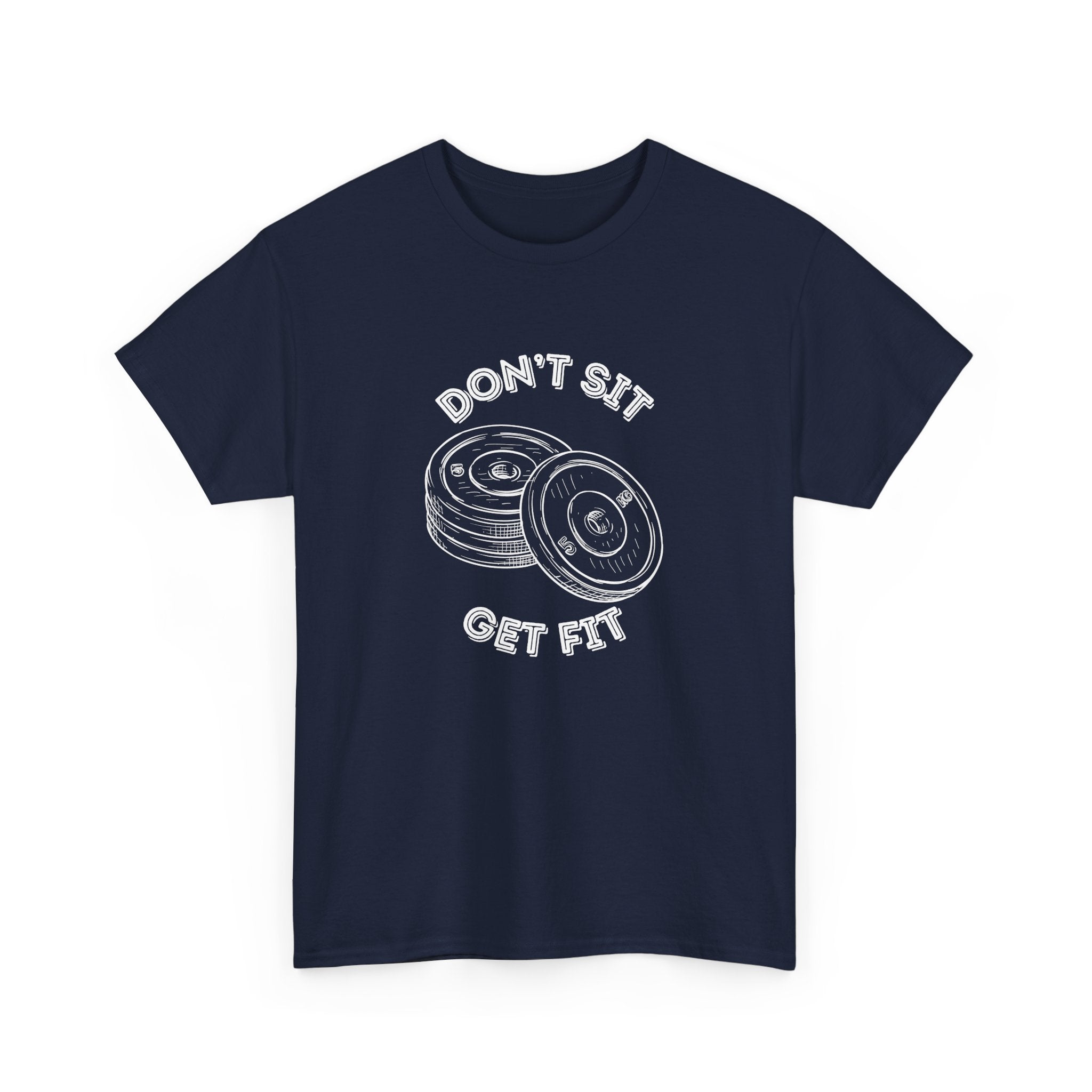 Motivational Fitness Tee - Don't Sit Get Fit, Gym Shirt, Workout Apparel, Fitness Gift, Activewear