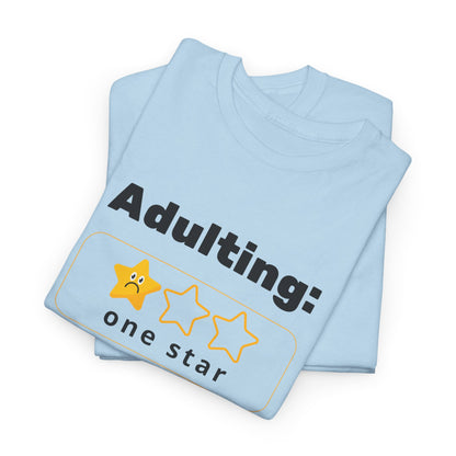 Funny Unisex Heavy Cotton Tee - 'Adulting: One Star' Graphic Tee