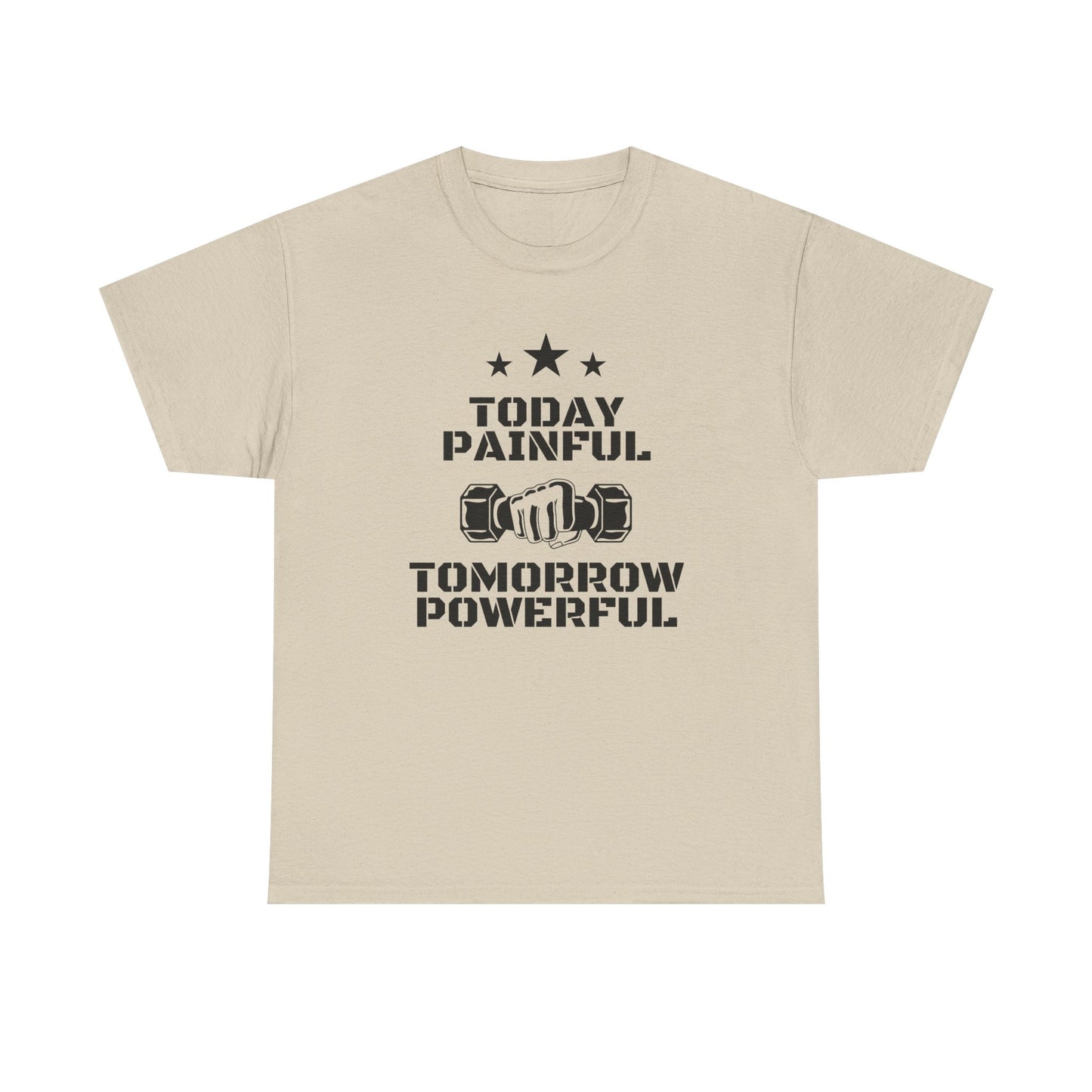 Motivational Fitness Tee, Today Painful Tomorrow Powerful T-Shirt for Gym Lovers, Workout Gift, Athlete Apparel, Unisex Activewear