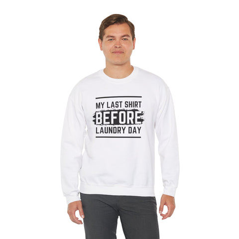 Funny Laundry Day Sweatshirt, Unisex Crewneck, Casual Wear, Gift for Him, Gift for Her, Humor Clothing, College Sweater