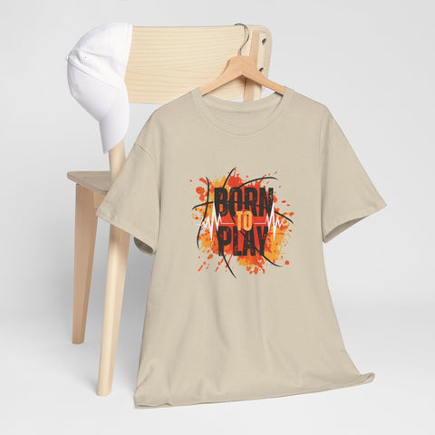 Born to Play Unisex Heavy Cotton Tee, Casual Graphic Tee, Playful Shirt for Sports Lovers, Gift for Gamers, Streetwear Style
