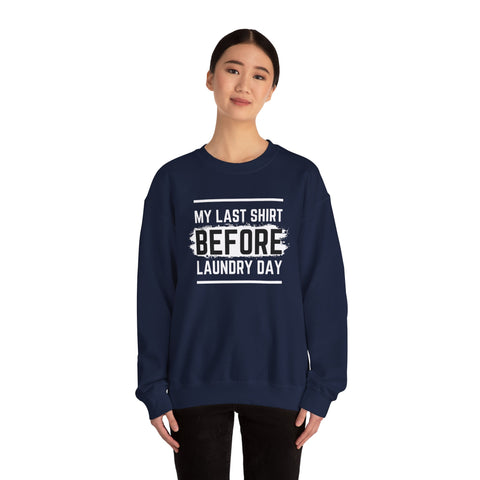 Funny Laundry Day Sweatshirt, Unisex Crewneck, Casual Wear, Gift for Him, Gift for Her, Humor Clothing, College Sweater