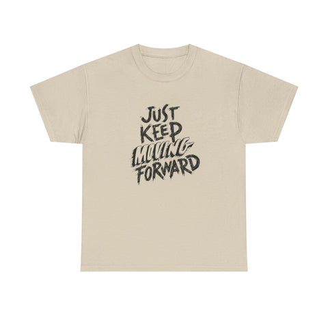 Motivational Unisex T-Shirt, Just Keep Moving Forward, Positive Energy Apparel, Gift for Encouragement, Inspirational Tee, Men's Women's