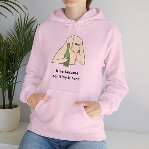 Funny Wine Lover Hoodie - Wine Because Adulting is Hard; Sweatshirt, Gift for Wine Enthusiasts, Cozy Loungewear