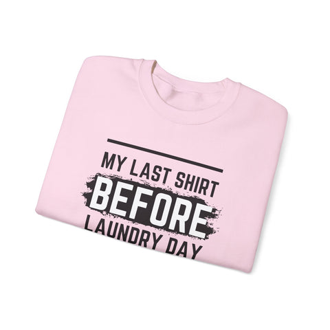 Funny Laundry Day Sweatshirt, Unisex Crewneck, Casual Wear, Gift for Him, Gift for Her, Humor Clothing, College Sweater