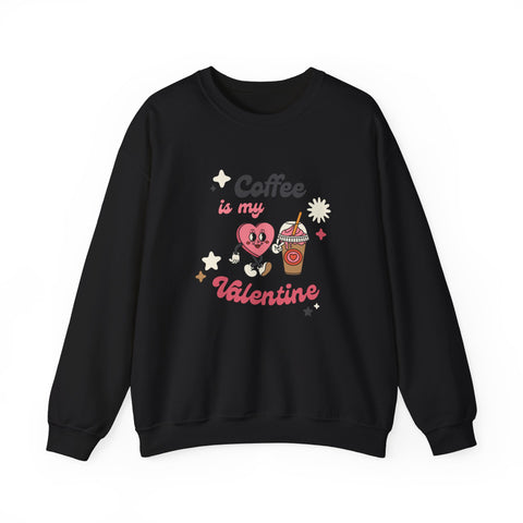 Coffee Is My Valentine Sweatshirt, Cozy Apparel for Coffee Lovers, Cute Valentine Gift, Unisex Crewneck, Casual Wear, Everyday Comfort