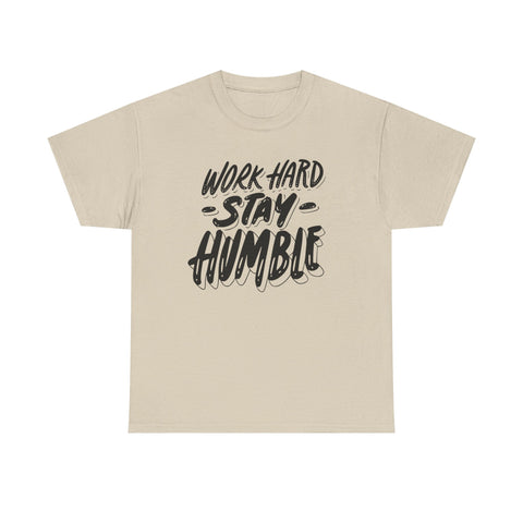 Work Hard Stay Humble Tee, Motivational Cotton Shirt, Inspirational Gift, Unisex Apparel, Casual Wear, Everyday Tee