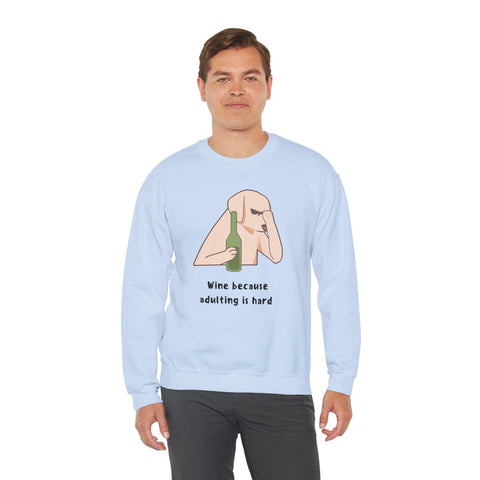 Funny Dog Sweatshirt - "Wine because adulting is hard" - Gift for Dog Lovers, Humorous Apparel, Cozy Unisex Sweatshirt