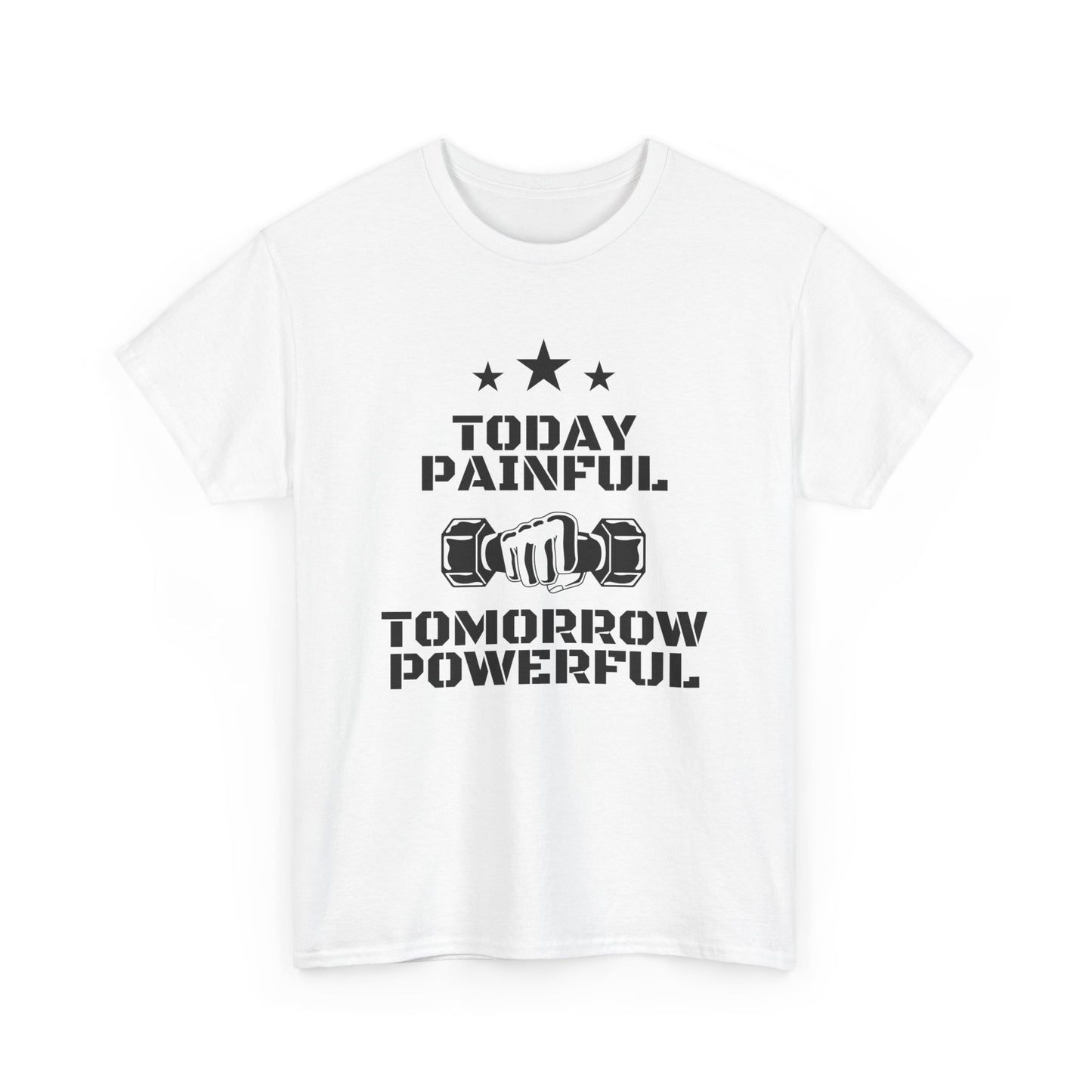 Motivational Fitness Tee, Today Painful Tomorrow Powerful T-Shirt for Gym Lovers, Workout Gift, Athlete Apparel, Unisex Activewear