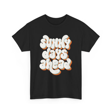 Retro Sunny Days Ahead Tee, Unisex Graphic Shirt for Summer Fun & Festivals, Casual Wear, Eco-Friendly Gift Shirt, Vintage Style T-Shirt