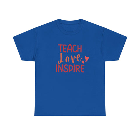 Teach Love Inspire Unisex Heavy Cotton Tee | Inspirational Teacher T-Shirt, Motivational Gift, Classroom Apparel, Education Shirt, Teacher
