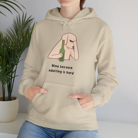 Funny Wine Lover Hoodie - Wine Because Adulting is Hard; Sweatshirt, Gift for Wine Enthusiasts, Cozy Loungewear