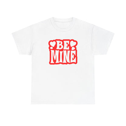 Be Mine Unisex Heavy Cotton Tee, Cute Couple Shirt, Valentine's Day Gift, Romantic Style, Heart Print Tee, Everyday Casual Wear