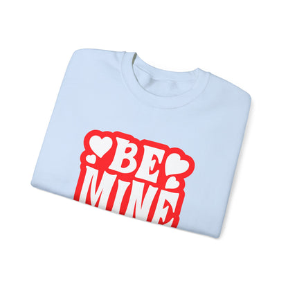 Cute 'Be Mine' Unisex Crewneck Sweatshirt, Valentine's Day Gift, Cozy Sweatshirt, Couples Apparel, Heart Design, Gift for Him/Her