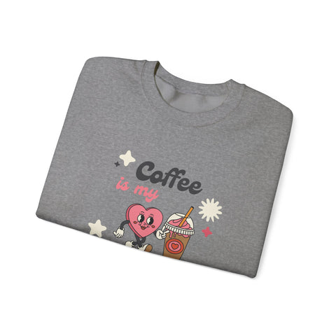 Coffee Is My Valentine Sweatshirt, Cozy Apparel for Coffee Lovers, Cute Valentine Gift, Unisex Crewneck, Casual Wear, Everyday Comfort