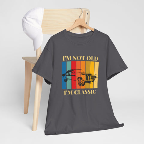 Funny Classic Car Unisex Heavy Cotton Tee - I'm Not Old, I'm Classic, Vintage Car Shirt, Birthday Gift, Retro Car Tee, Unique Gift, Car Enthusiast