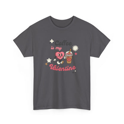 Coffee is My Valentine Unisex Heavy Cotton Tee, Cute Coffee Lover's Shirt, Valentine's Day Gift, Casual Lounge Wear, Fun T-Shirt